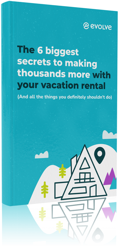The 6 Biggest Secrets to Making Thousands More with Your Vacation Rental e-book mockup